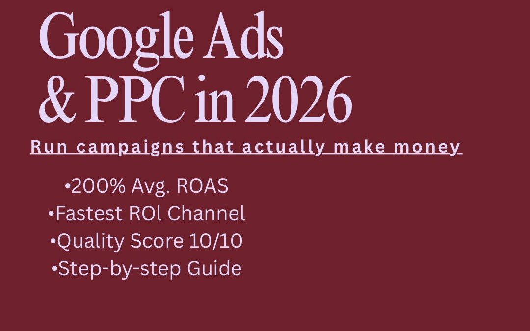 Google Ads and PPC in 2026 — Campaigns That Make Money